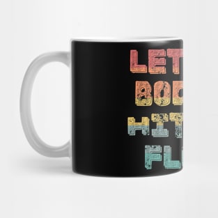 Let the Bodies hit the Floor-Funny Meme-Retro Sunset Mug